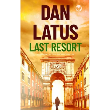 LAST RESORT a gripping action-packed thriller