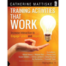 Training Activities That Work Volume 1