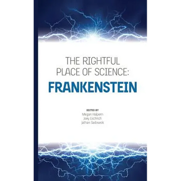The Rightful Place of Science: Frankenstein