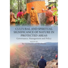 Cultural and Spiritual Significance of Nature in Protected Areas: Governance, Management and Policy