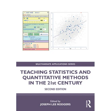 Teaching Statistics and Quantitative Methods in the 21st Century