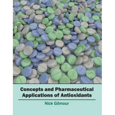 Concepts and Pharmaceutical Applications of Antioxidants