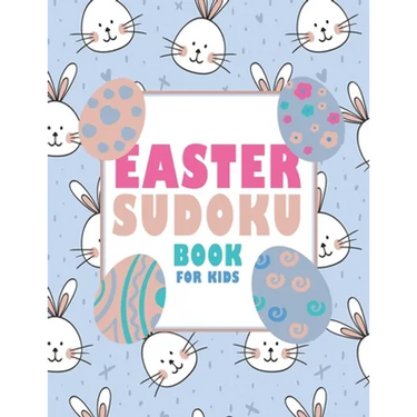 Easter Sudoku Book for Kids: Fun Easter Book for Kids