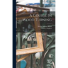 A Course In Wood Turning
