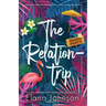 The Relationtrip: A Standalone Slow-Burn Romance