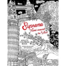 Supreme Travel Around the World: Adults Coloring Book (Japan, France, Italy, England and other place you must visit)