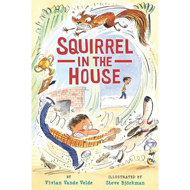 Squirrel in the House