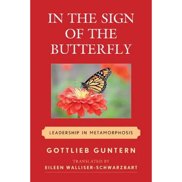 In the Sign of the Butterfly: Leadership in Metamorphosis