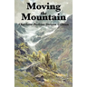 Moving the Mountain: A Utopian Vision of Social Reform and Human Progress