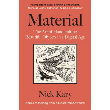 Material: The Art of Handcrafting Beautiful Objects in a Digital Age