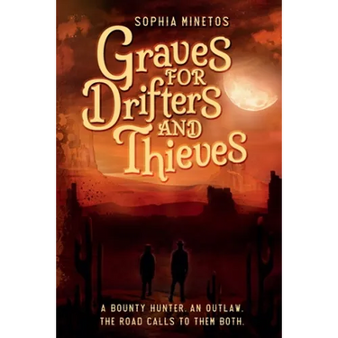 Graves for Drifters and Thieves