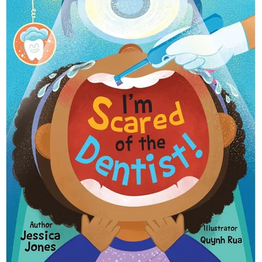 I'm Scared of the Dentist!