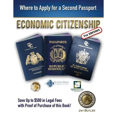 Economic Citizenship (2nd Edition): Where to Apply for a Second Passport