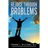 Rejoice Through Problems: 13 Steps to Victory