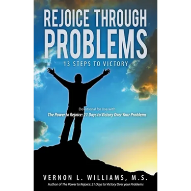 Rejoice Through Problems: 13 Steps to Victory
