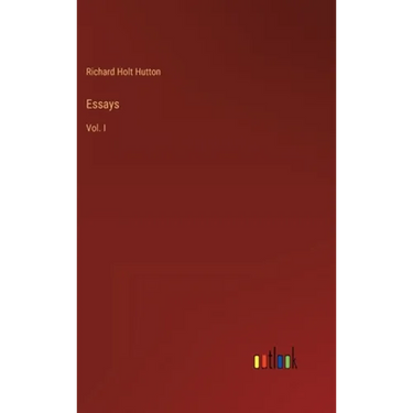 Essays: Vol. I