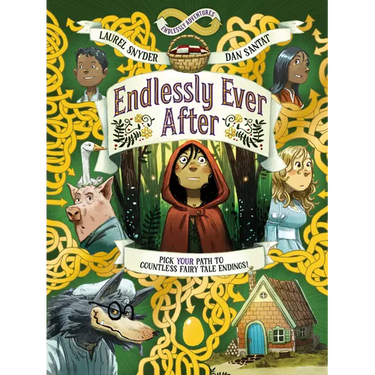 Endlessly Ever After: Endlessly Adventures: Pick Your Path to Countless Fairy Tale Endings!