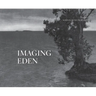 Imaging Eden: Photographers Discover the Everglades