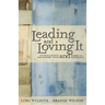 Leading and Loving It: Encouragement for Pastors' Wives and Women in Leadership