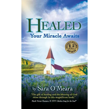 Healed: Your Miracle Awaits