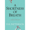 A Shortness of Breath: A Collection of Little Stories