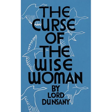 The Curse of the Wise Woman (Valancourt 20th Century Classics)