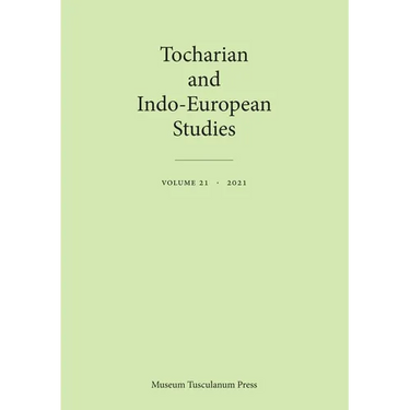 Tocharian and Indo-European Studies 21: Volume 21