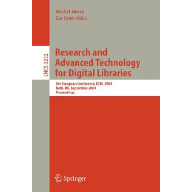Research and Advanced Technology for Digital Libraries: 8th European Conference, Ecdl 2004, Bath, Uk, September 12-17, 2004, Proceedings