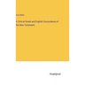 A Critical Greek and English Concordance of the New Testament