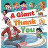 A Giant Thank You!: An Interactive and Fun Children's Picture Book About Manners for Kids Ages 3-7