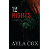 12 Nights: An Unhinged Christmas Novella