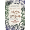 Weave the Liminal: Living Modern Traditional Witchcraft