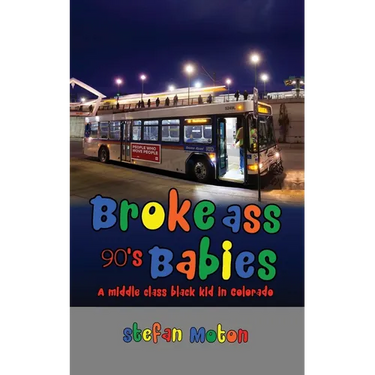 Broke Ass 90s Babies