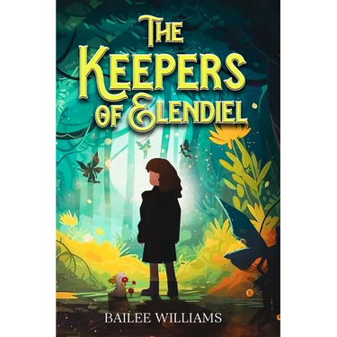 The Keepers of Elendiel: A middle grade portal fantasy