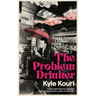 The Problem Drinker