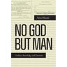 No God But Man: On Race, Knowledge, and Terrorism