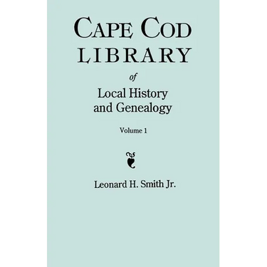 Cape Cod Library of Local History and Genealogy. a Facsimile Edition of 108 Pamphlets in the Early 20th Century. Volume 1: Pamphlets No. 1-No. 59
