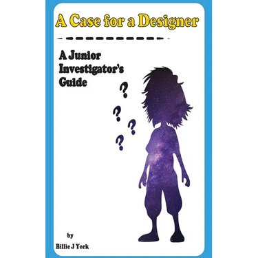 A Case for a Designer: A Junior Investigator's Guide