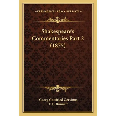 Shakespeare's Commentaries Part 2 (1875)