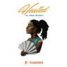 Heated: An Urban Dramedy