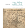 Roger Williams and His World: A History in Documents