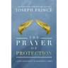 The Prayer of Protection: Living Fearlessly in Dangerous Times