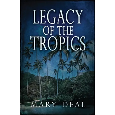 Legacy of the Tropics: A Mystery Anthology