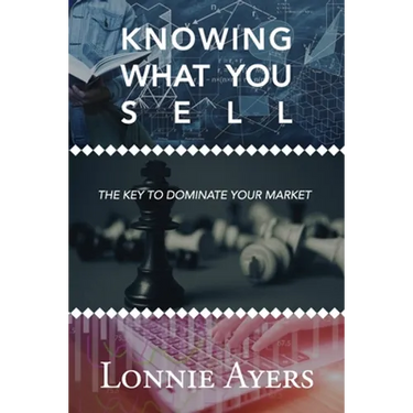 Knowing What You Sell: The Key to Dominate Your Market