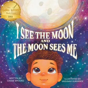 I See the Moon and the Moon Sees Me: I See the Moon and the Moon Sees Me