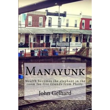 Manayunk: Wealth becomes the elephant in the room for five friends from Philly.