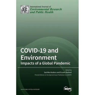 COVID-19 and Environment: Impacts of a Global Pandemic