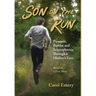 Son on the Run: Through a Mother's Eyes
