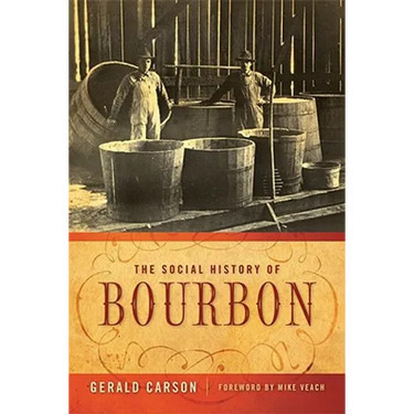 The Social History of Bourbon