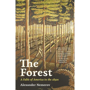 The Forest: A Fable of America in the 1830s